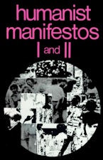 Humanist Manifestos I and II