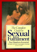 The Complete Guide to Sexual Fulfillment