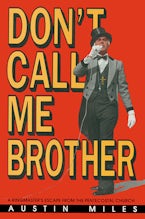 Dont Call Me Brother