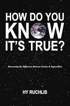 How Do You Know Its True?