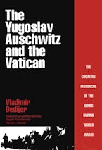 The Yugoslav Auschwitz and the Vatican