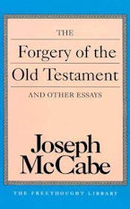 The Forgery of the Old Testament and Other Essays