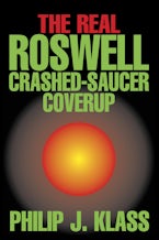 The Real Roswell Crashed-Saucer Coverup