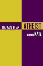The Ways of an Atheist