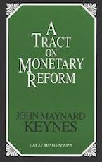A Tract on Monetary Reform