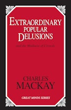 Extraordinary Popular Delusions