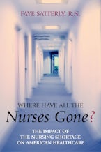 Where Have All the Nurses Gone?