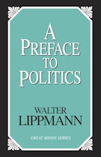 A Preface To Politics