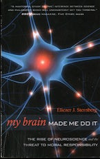 My Brain Made Me Do It