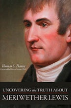 Uncovering the Truth About Meriwether Lewis