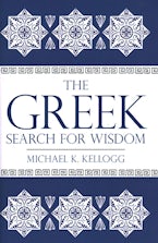 The Greek Search for Wisdom
