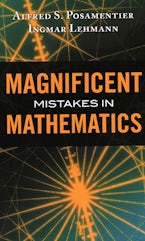 Magnificent Mistakes in Mathematics