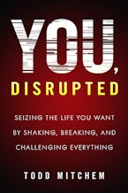 You, Disrupted