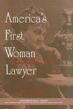 Americas First Woman Lawyer