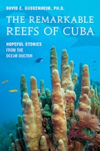 The Remarkable Reefs Of Cuba